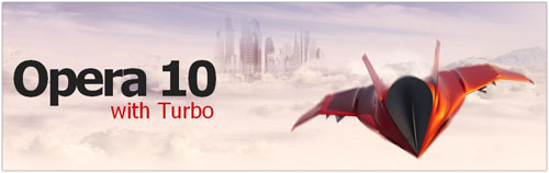 Opera 10 & Turbo