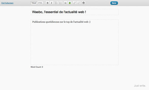 WordPress 3.2 : Interface de rédaction sans distraction